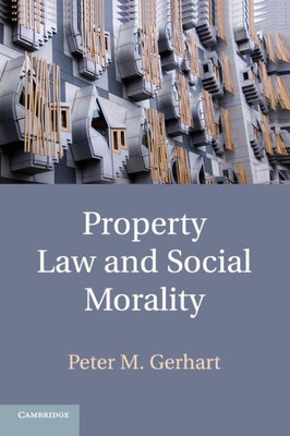 Property Law and Social Morality