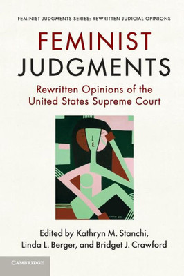 Feminist Judgments (Feminist Judgment Series: Rewritten Judicial Opinions)