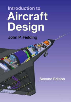 Introduction to Aircraft Design (Cambridge Aerospace Series, Series Number 11)