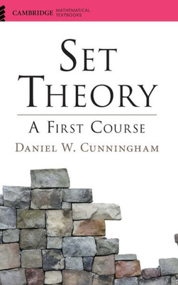 Set Theory: A First Course (Cambridge Mathematical Textbooks)