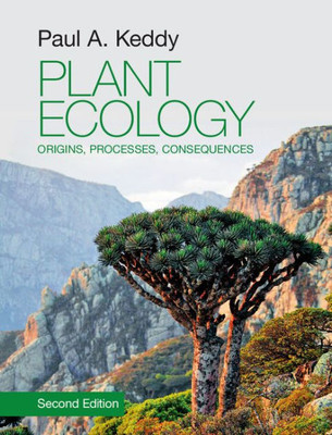 Plant Ecology: Origins, Processes, Consequences