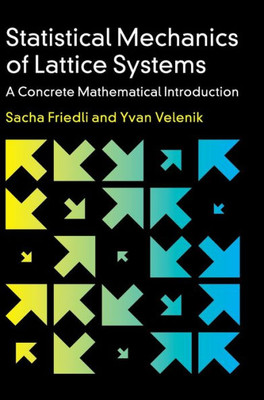 Statistical Mechanics of Lattice Systems: A Concrete Mathematical Introduction
