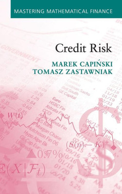 Credit Risk (Mastering Mathematical Finance)
