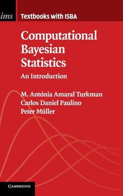 Computational Bayesian Statistics: An Introduction (Institute of Mathematical Statistics Textbooks, Series Number 11)