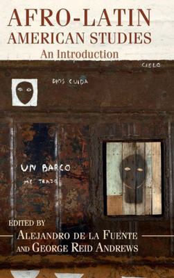 Afro-Latin American Studies: An Introduction