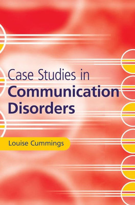 Case Studies in Communication Disorders