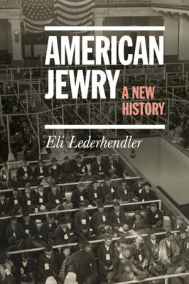 American Jewry: A New History