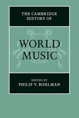 The Cambridge History of World Music (The Cambridge History of Music)