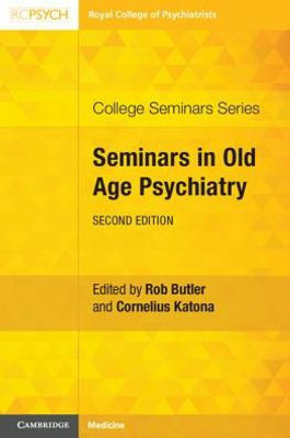 Seminars in Old Age Psychiatry (College Seminars Series)