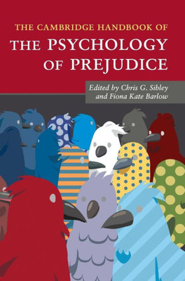 The Cambridge Handbook of the Psychology of Prejudice (Cambridge Handbooks in Psychology)