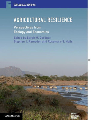 Agricultural Resilience: Perspectives from Ecology and Economics (Ecological Reviews)