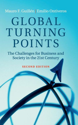 Global Turning Points: The Challenges for Business and Society in the 21st Century