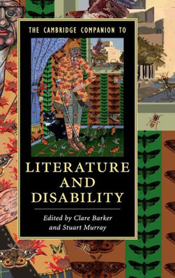 The Cambridge Companion to Literature and Disability (Cambridge Companions to Literature)