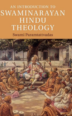 An Introduction to Swaminarayan Hindu Theology (Introduction to Religion)