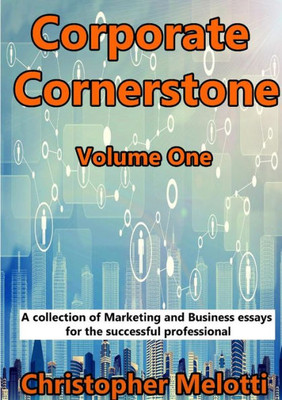 Corporate Cornerstone: Volume One