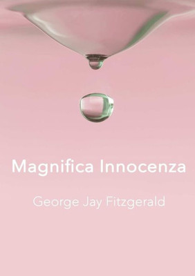 Magnifica Innocenza (Italian Edition)