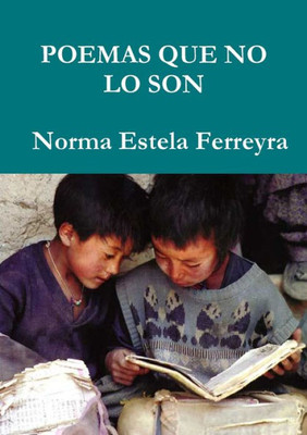 POEMAS QUE NO LO SON (Spanish Edition)