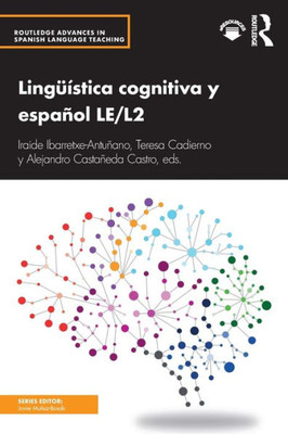 Ling??stica cognitiva y espa±ol LE/L2 (Routledge Advances in Spanish Language Teaching)