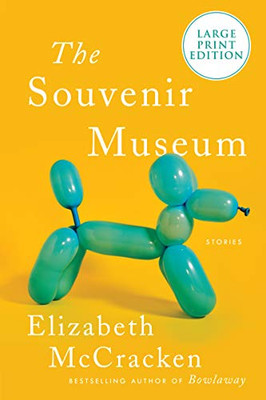 The Souvenir Museum: Stories - Paperback