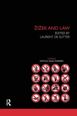 Zizek and Law (Nomikoi: Critical Legal Thinkers)