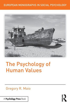 The Psychology of Human Values (European Monographs in Social Psychology)