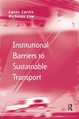Institutional Barriers to Sustainable Transport (Transport and Mobility)