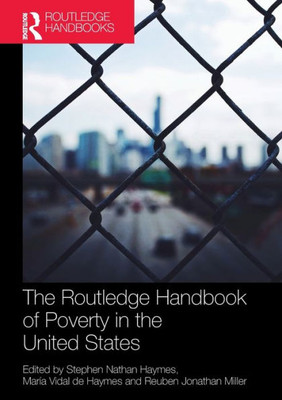 The Routledge Handbook of Poverty in the United States (Routledge Handbooks)