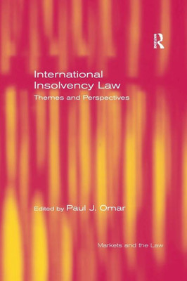 International Insolvency Law: Themes and Perspectives (Markets and the Law)