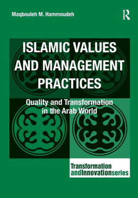 Islamic Values and Management Practices (Transformation and Innovation)