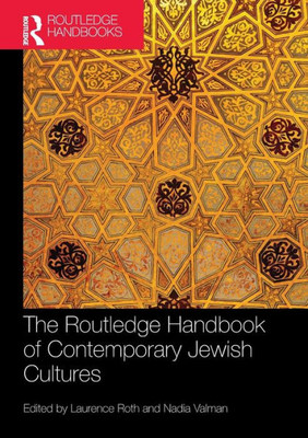 The Routledge Handbook of Contemporary Jewish Cultures (Routledge Literature Handbooks)