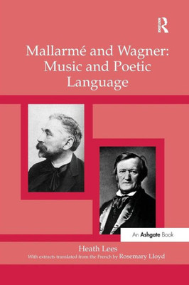 Mallarmo and Wagner: Music and Poetic Language