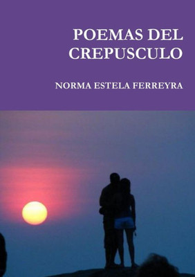 POEMAS DEL CREPUSCULO (Spanish Edition)