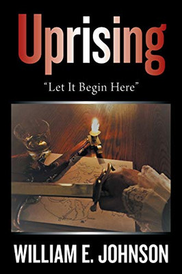 Uprising: ?Let It Begin Here?