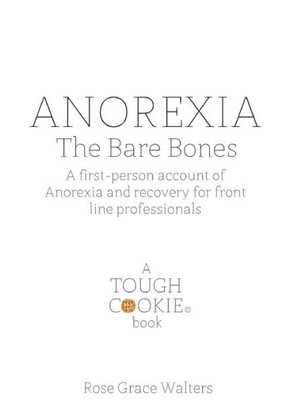Anorexia: The Bare Bones