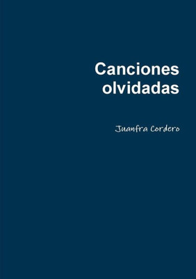 Canciones olvidadas (Spanish Edition)