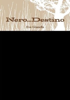 Nero...Destino (Italian Edition)