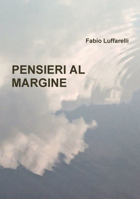 PENSIERI AL MARGINE (Italian Edition)