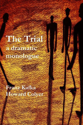 The Trial - a dramatic monologue