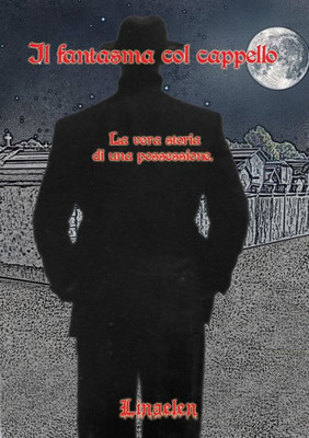 Il fantasma col cappello (Italian Edition)