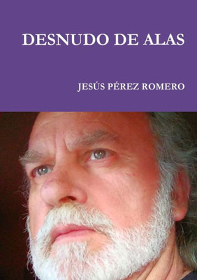 DESNUDO DE ALAS (Spanish Edition)