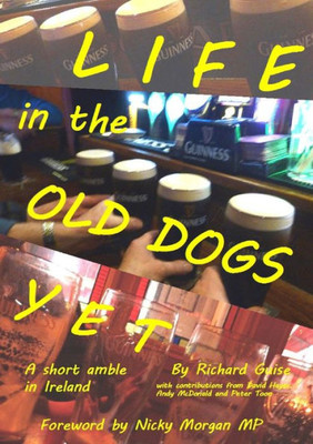 Life in the Old Dogs Yet: a short amble in Ireland