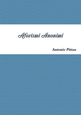 Aforismi Anonimi (Italian Edition)
