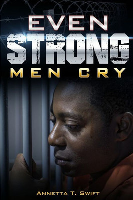 Even Strong Men Cry