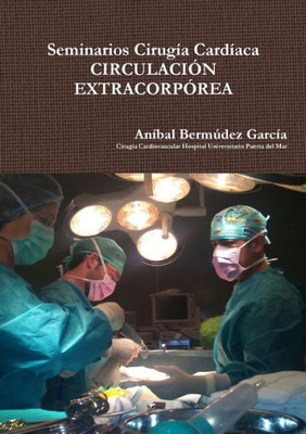 Seminarios Cirug?a Cardiaca (Spanish Edition)