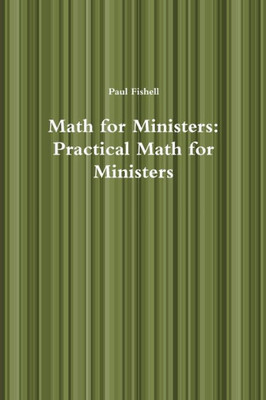 Math for Ministers: Practical Math for Ministers