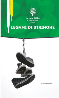 Legami di stringhe (Italian Edition)
