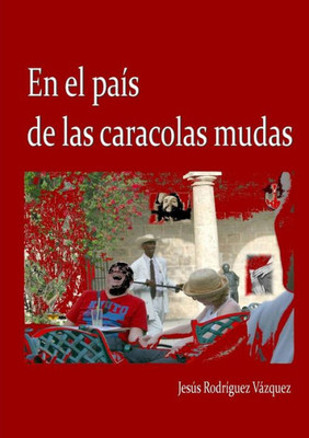En el pa?s de las caracolas mudas (Spanish Edition)