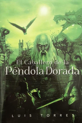 El Caballero de la P?ndola Dorada (Spanish Edition)