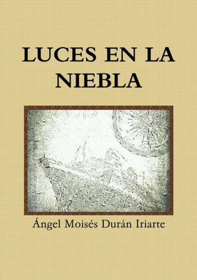 Luces en la niebla (Spanish Edition)