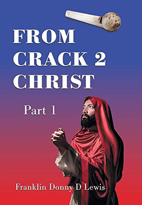 From Crack 2 Christ
